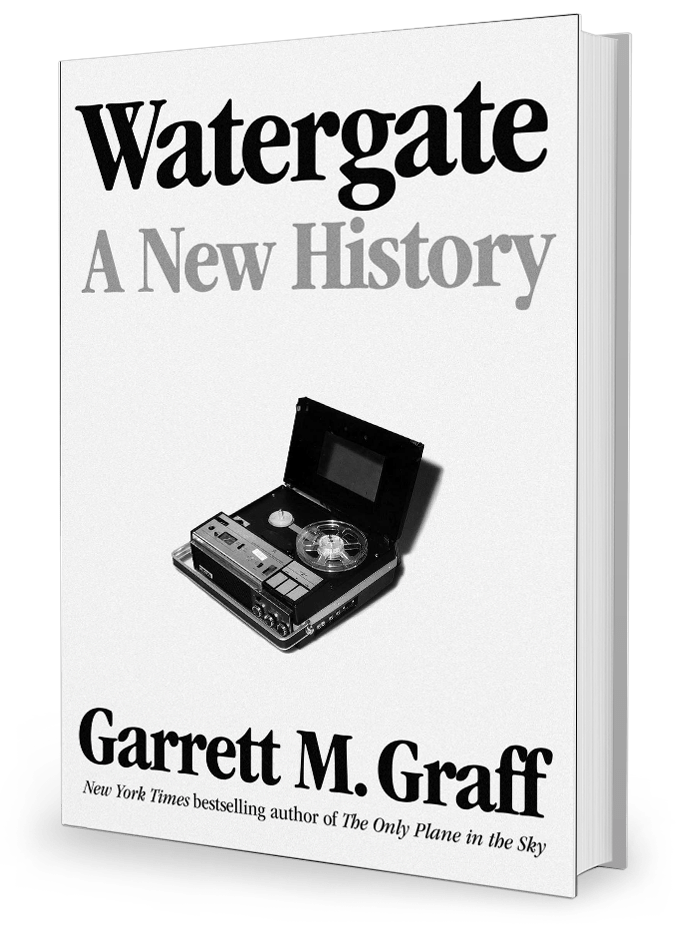 Watergate, A New History by Garrett M. Graff
